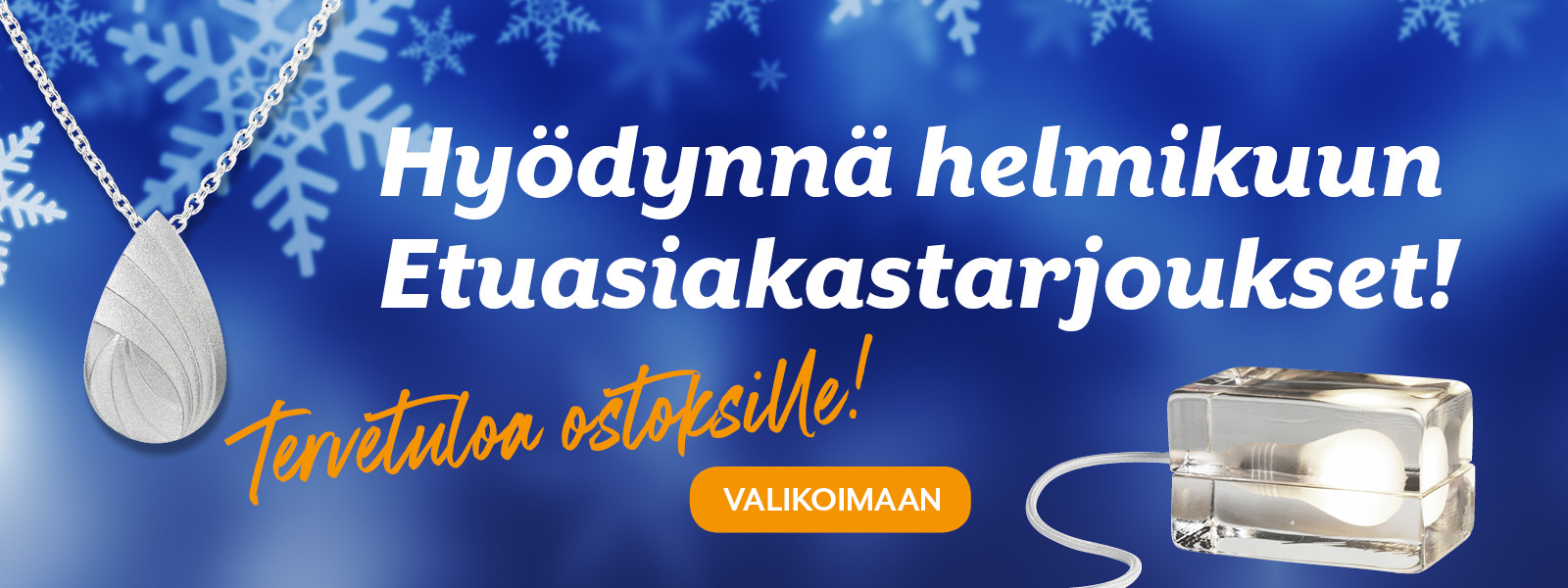 Hyödynnä kuukauden etuasiakastarjoukset!