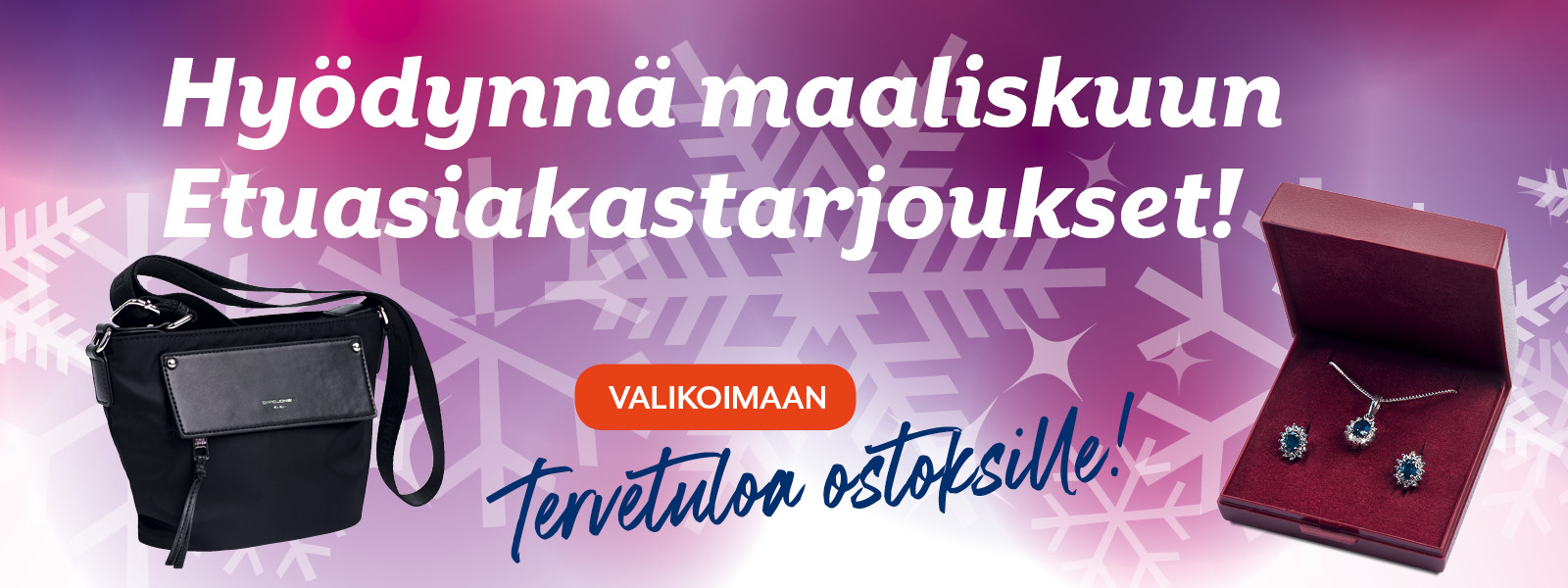 Hyödynnä kuukauden etuasiakastarjoukset!