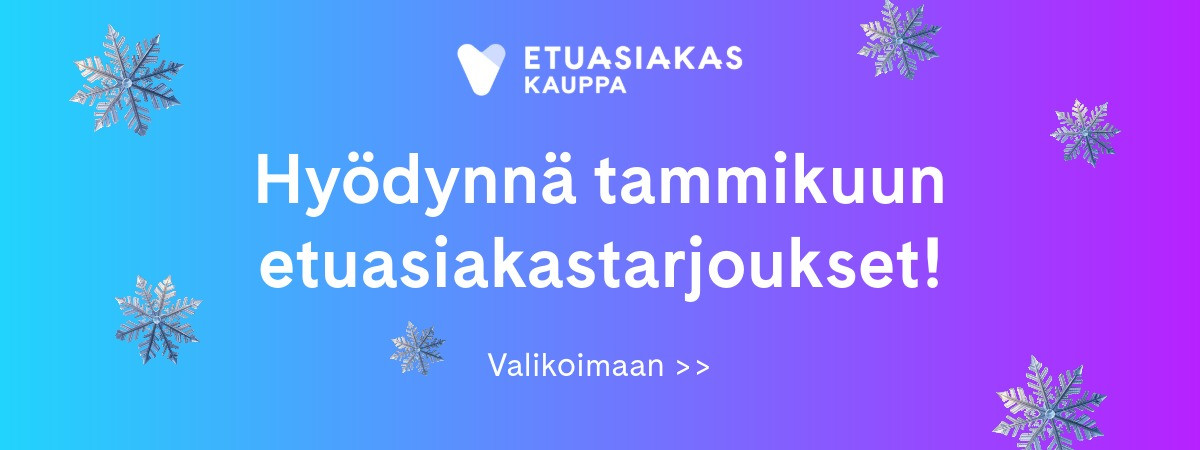 Hyödynnä Etuasiakastarjoukset!